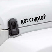 Got Crypto ? Funny Vinyl High-quality Sticker - Coined Clothing