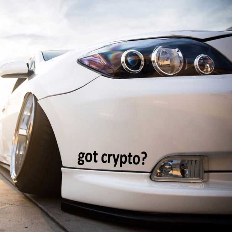 Got Crypto ? Funny Vinyl High-quality Sticker - Coined Clothing